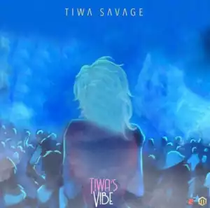 Tiwa Savage - Tiwa’s Vibe